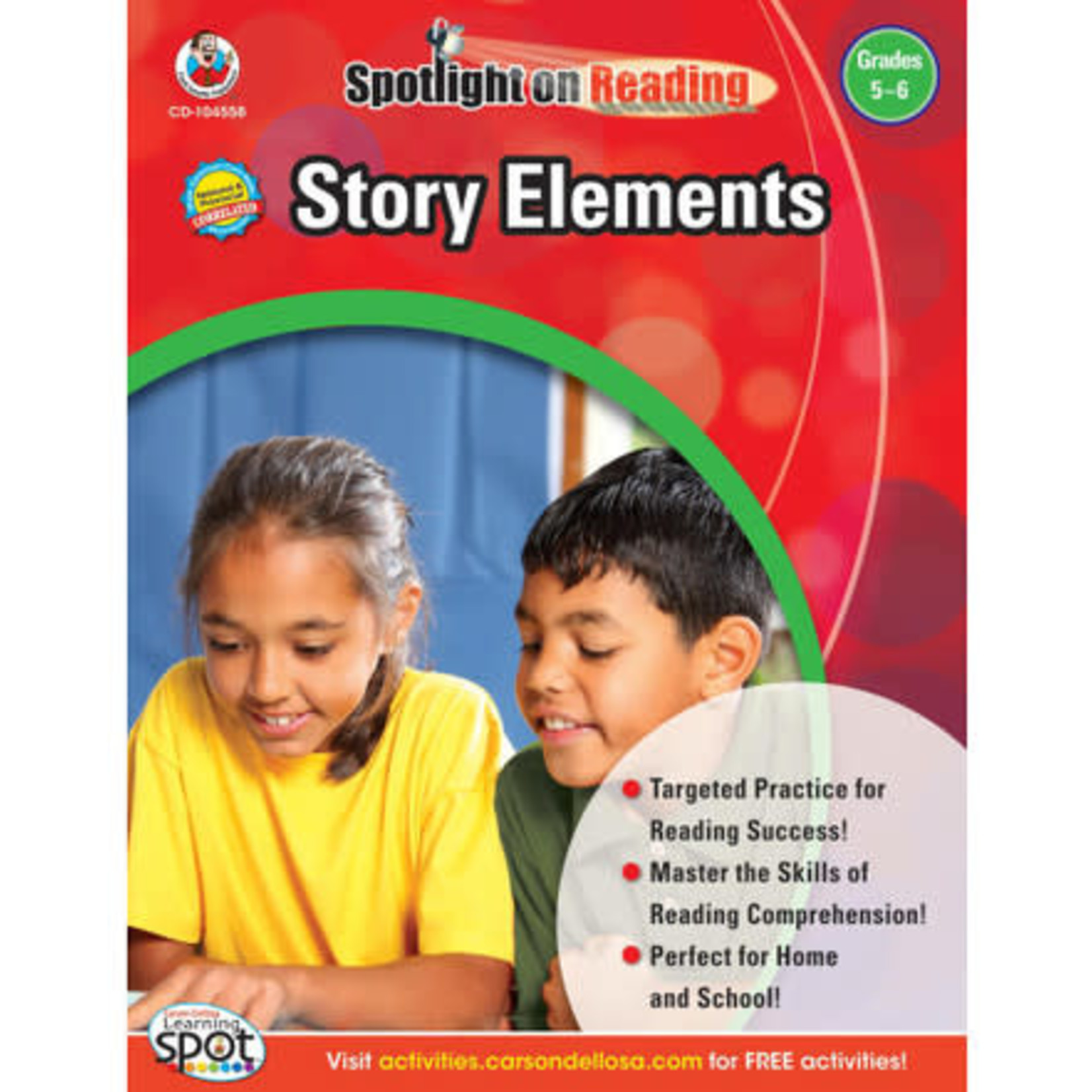 CARSON DELLOSA PUBLISHING CO Spotlight on Reading: Story Elements Resource Book Grade 5-6