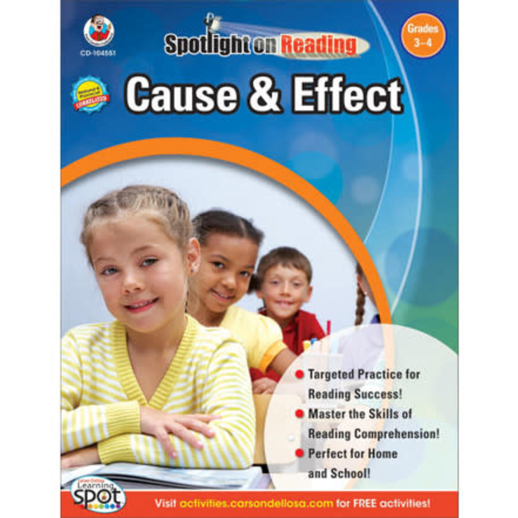 CARSON DELLOSA PUBLISHING CO Spotlight on Reading: Cause & Effect Resource Book Grade 3-4