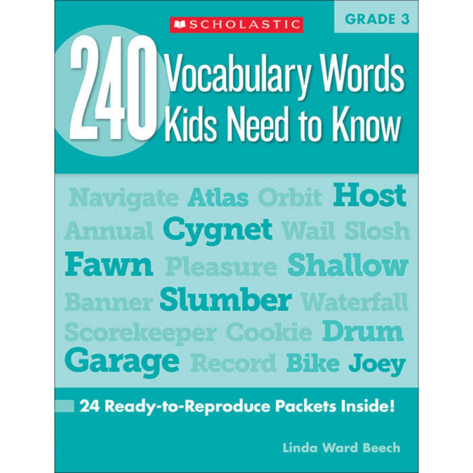 SCHOLASTIC TEACHING RESOURCES 240 Vocabulary Words Kids Need to Know: Grade 3