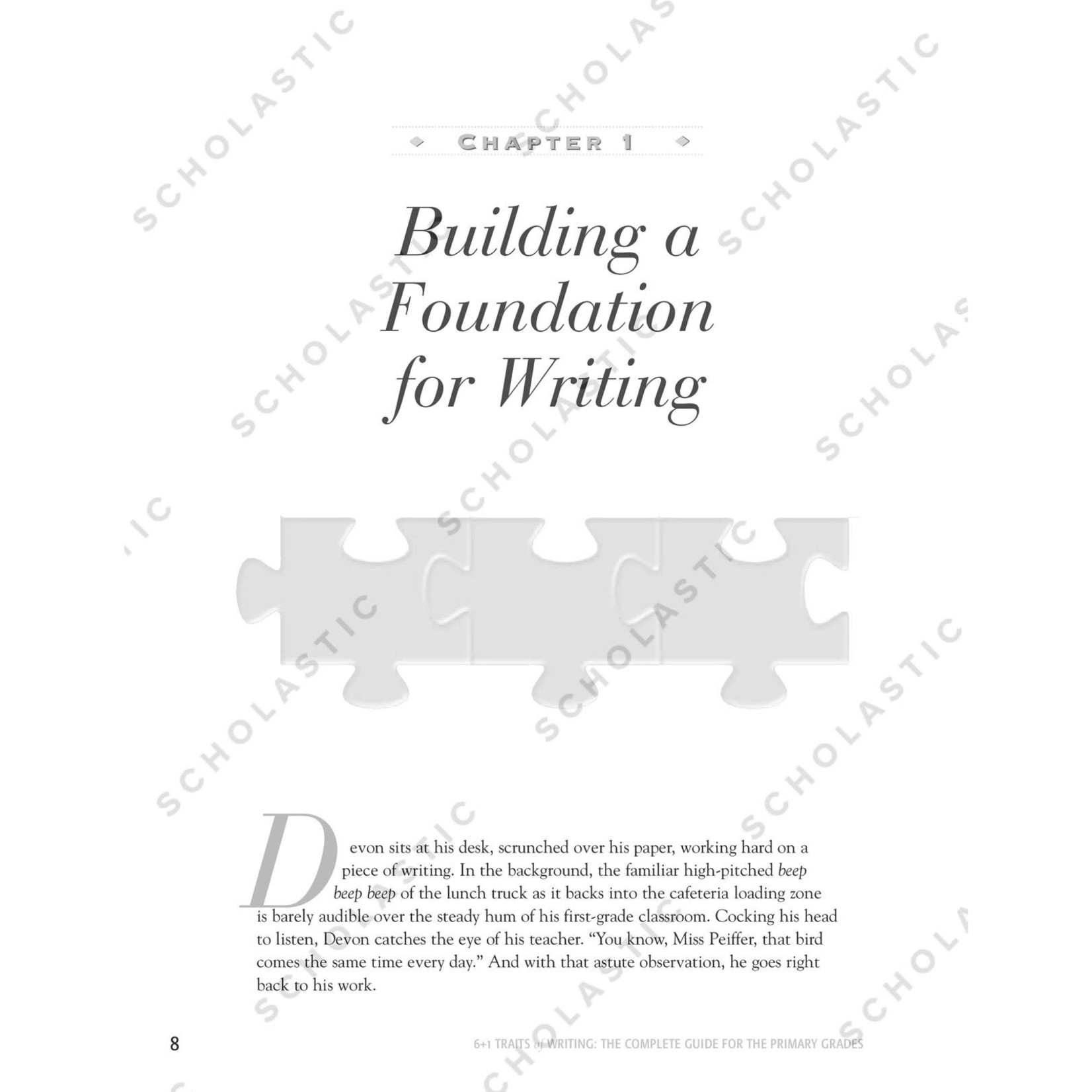 SCHOLASTIC TEACHING RESOURCES 6+1 Traits of Writing: The Complete Guide for the Primary Grades
