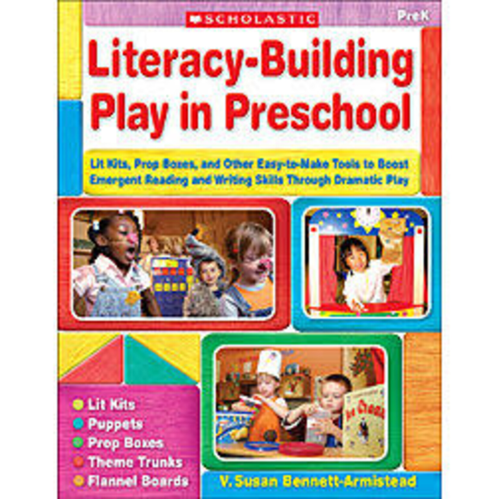 SCHOLASTIC TEACHING RESOURCES Literacy-Building Play in Preschool