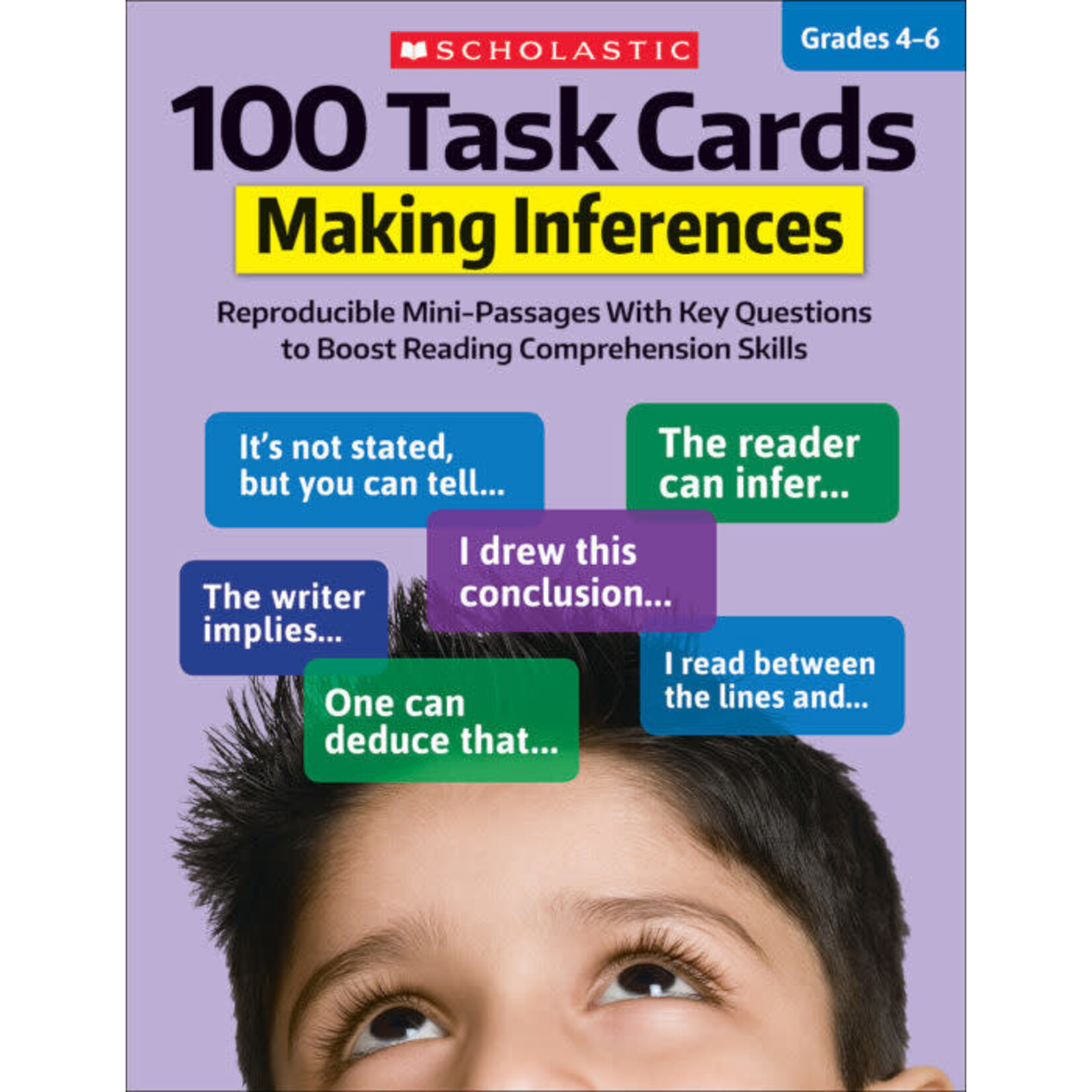 SCHOLASTIC TEACHING RESOURCES 100 Task Cards: Making Inferences