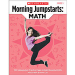 SCHOLASTIC TEACHING RESOURCES Morning Jumpstarts: Math: Grade 5