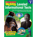 SCHOLASTIC TEACHING RESOURCES Scholastic News Leveled Informational Texts: Grade 3