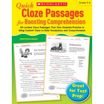 SCHOLASTIC TEACHING RESOURCES Quick Cloze Passages for Boosting Comprehension 4-6