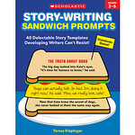 SCHOLASTIC TEACHING RESOURCES Story-Writing Sandwich Prompts