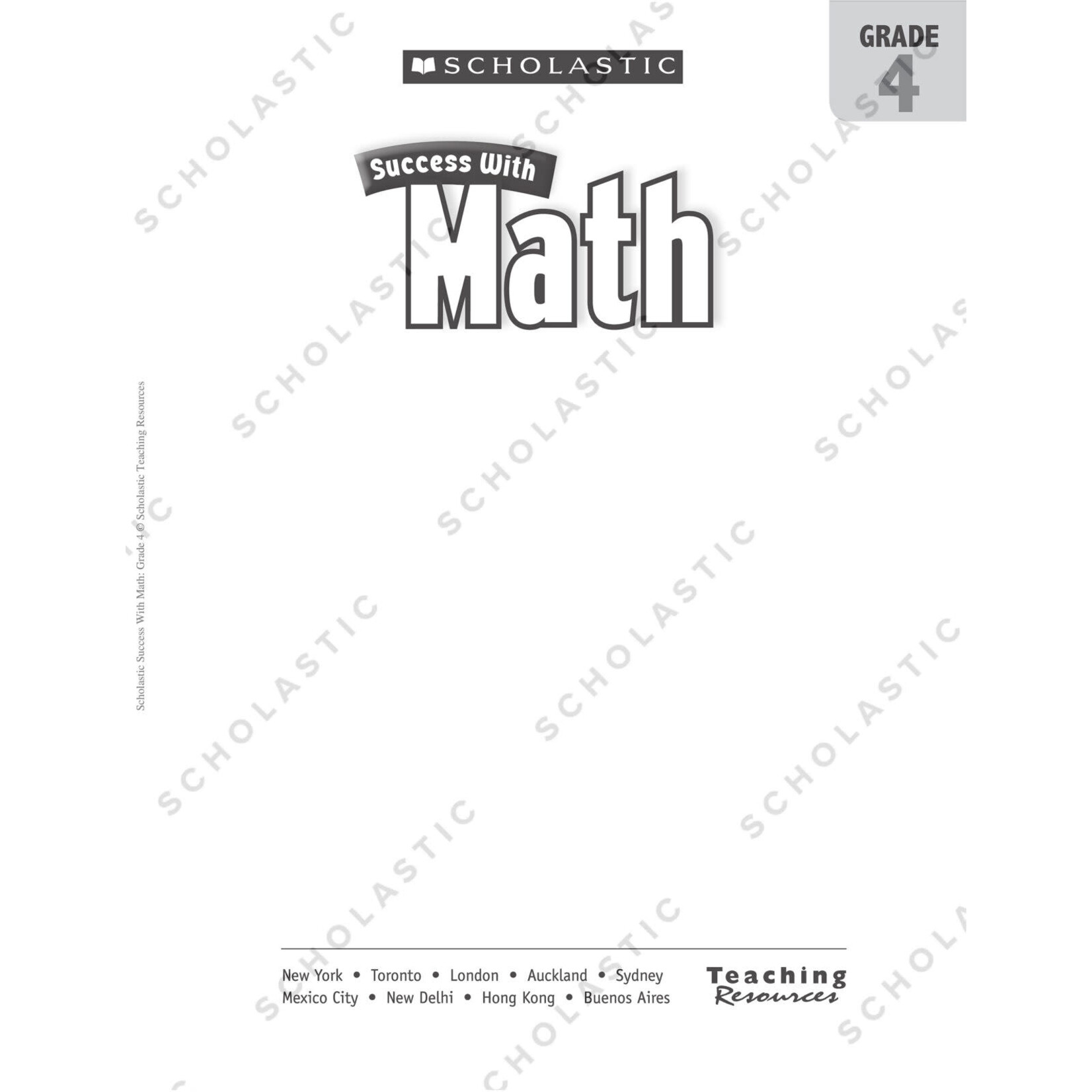 SCHOLASTIC TEACHING RESOURCES Scholastic Success With Math: Grade 4 Workbook