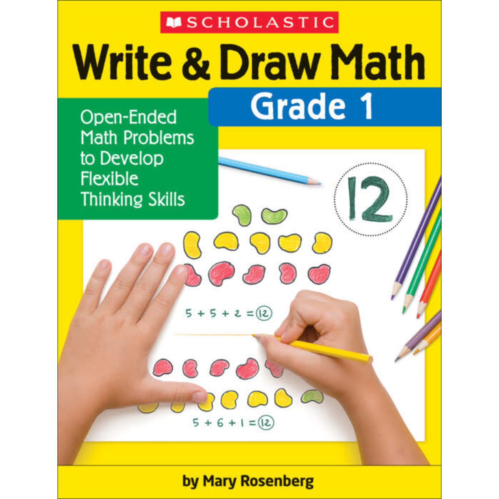 SCHOLASTIC TEACHING RESOURCES Write & Draw Math: Grade 1