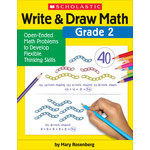 SCHOLASTIC TEACHING RESOURCES Write & Draw Math: Grade 2