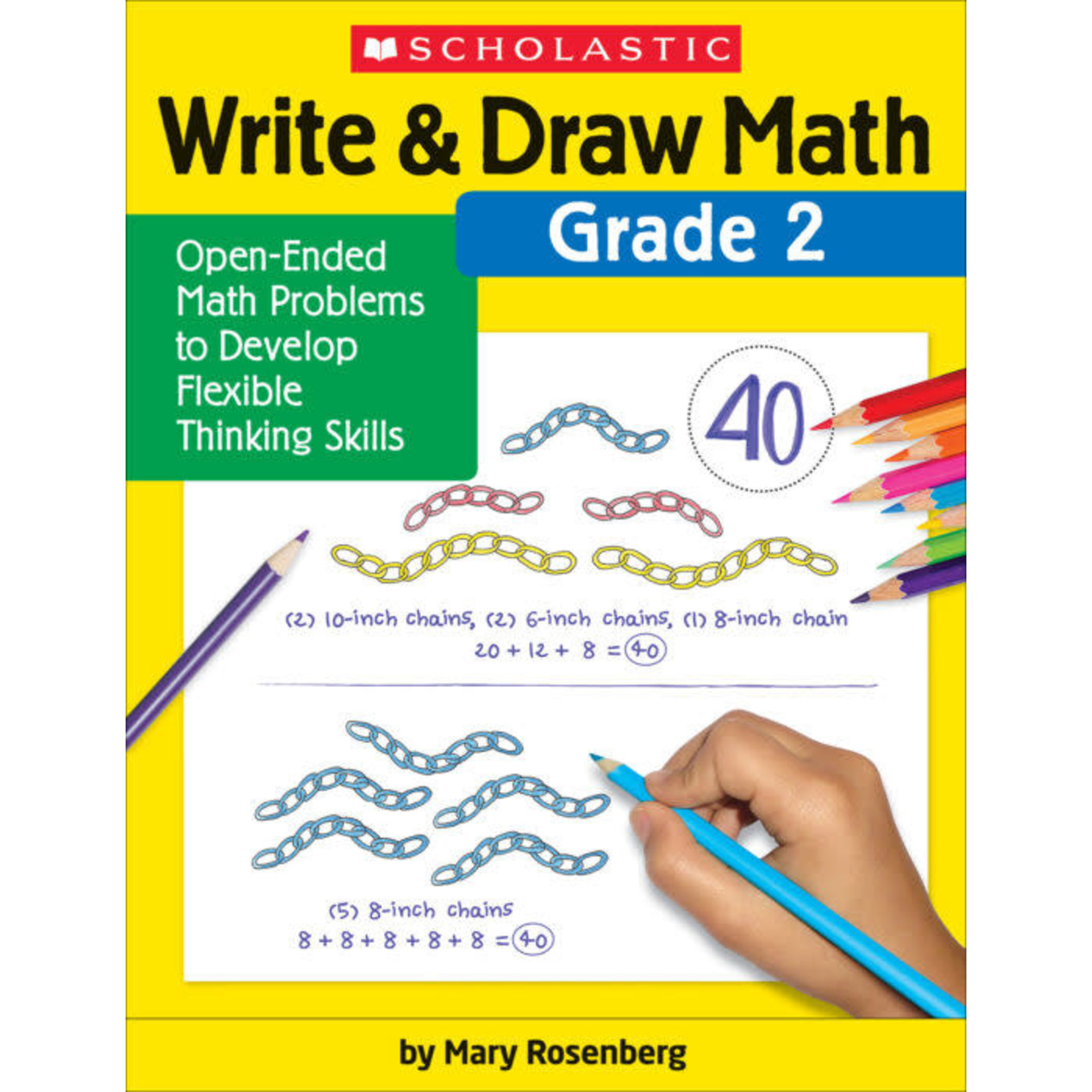 SCHOLASTIC TEACHING RESOURCES Write & Draw Math: Grade 2