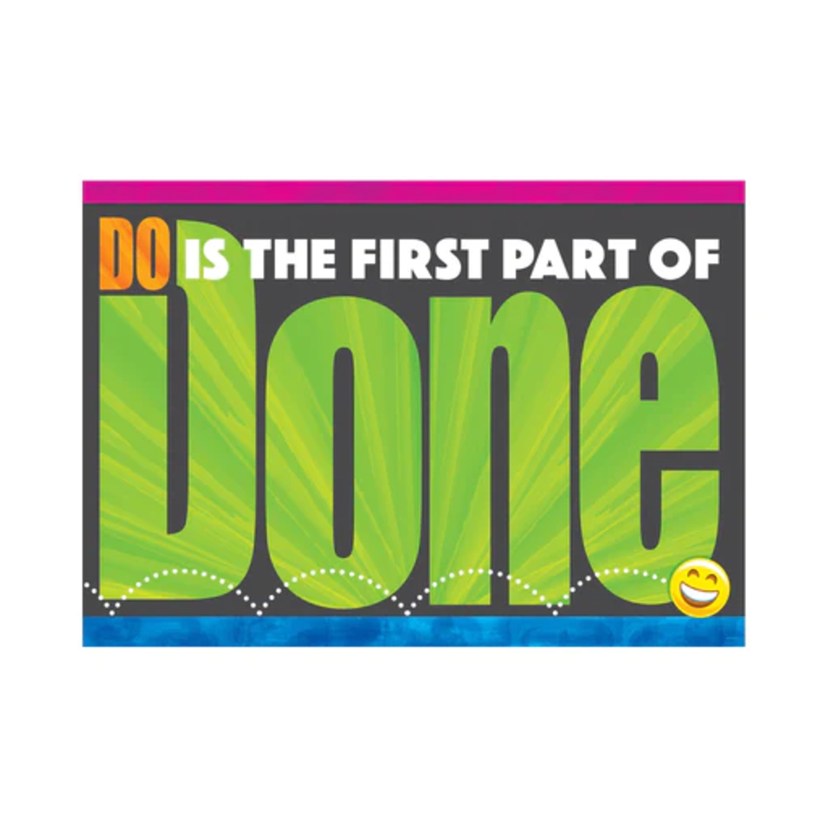 TREND ENTERPRISES INC Do Is the First Part of Done ARGUS® Poster