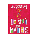 TREND ENTERPRISES INC It's your life. Do stuff... ARGUS® Poster