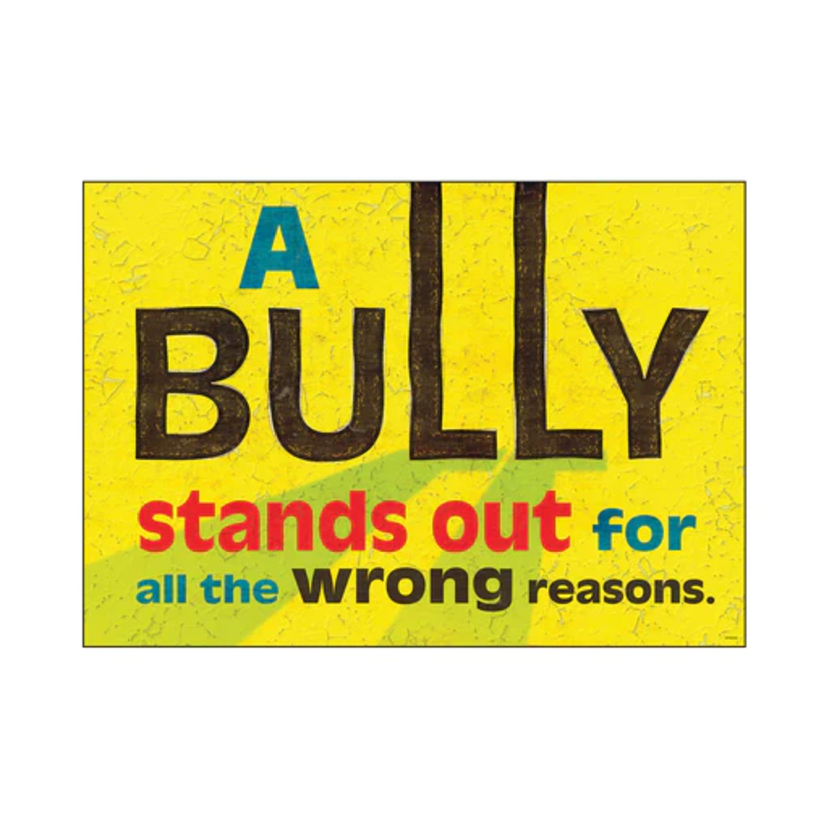 TREND ENTERPRISES INC A bully stands out... ARGUS® Poster