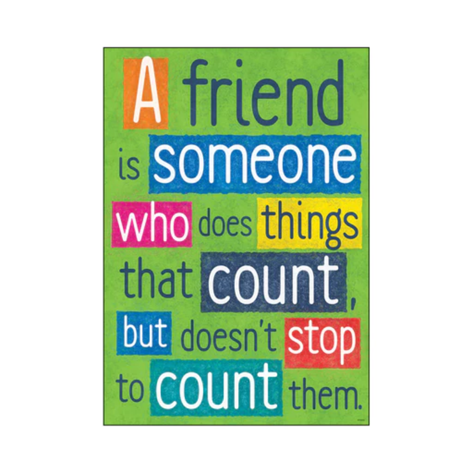 TREND ENTERPRISES INC A friend is someone who... ARGUS® Poster