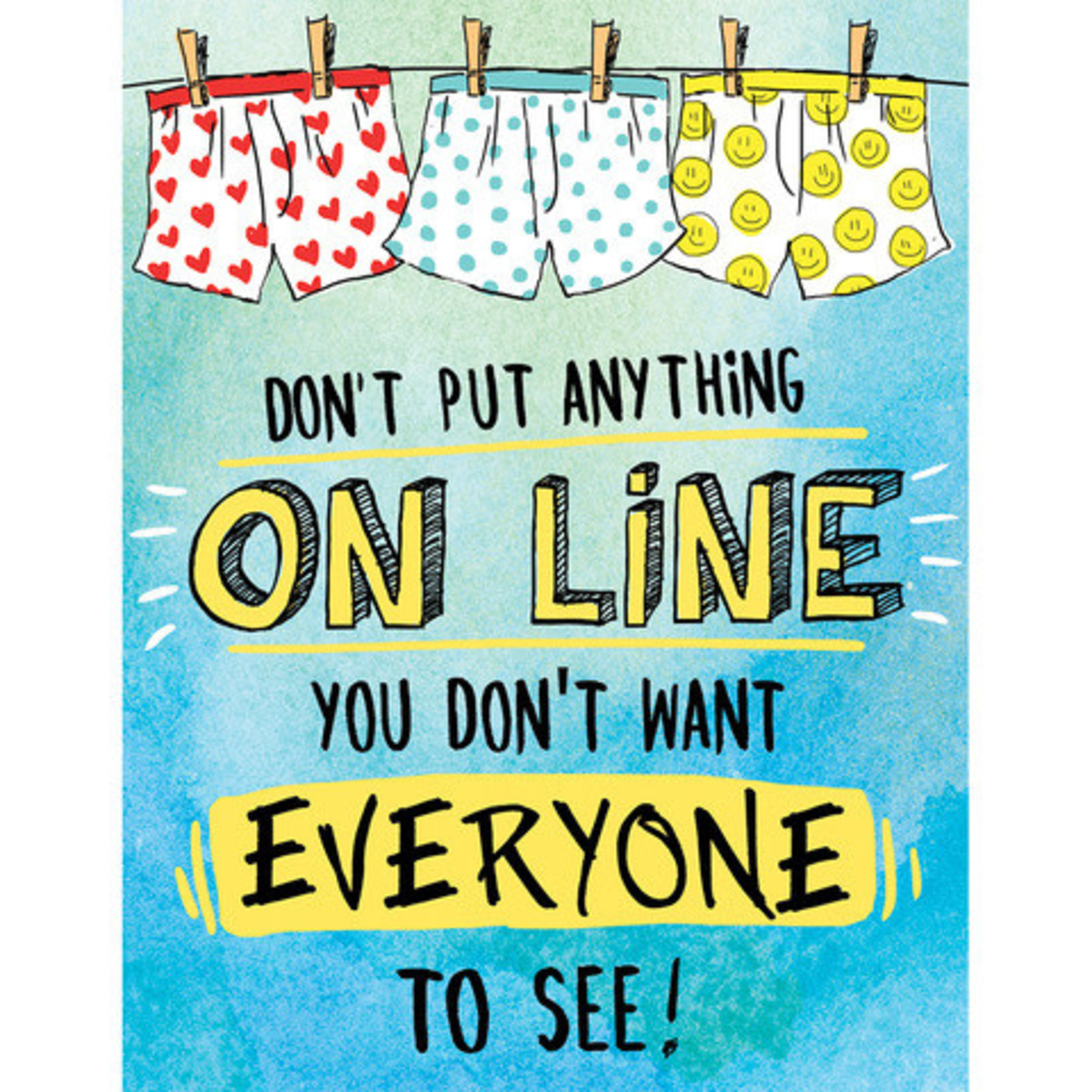 Don't Put Anything On-Line Poster 17" X 22"