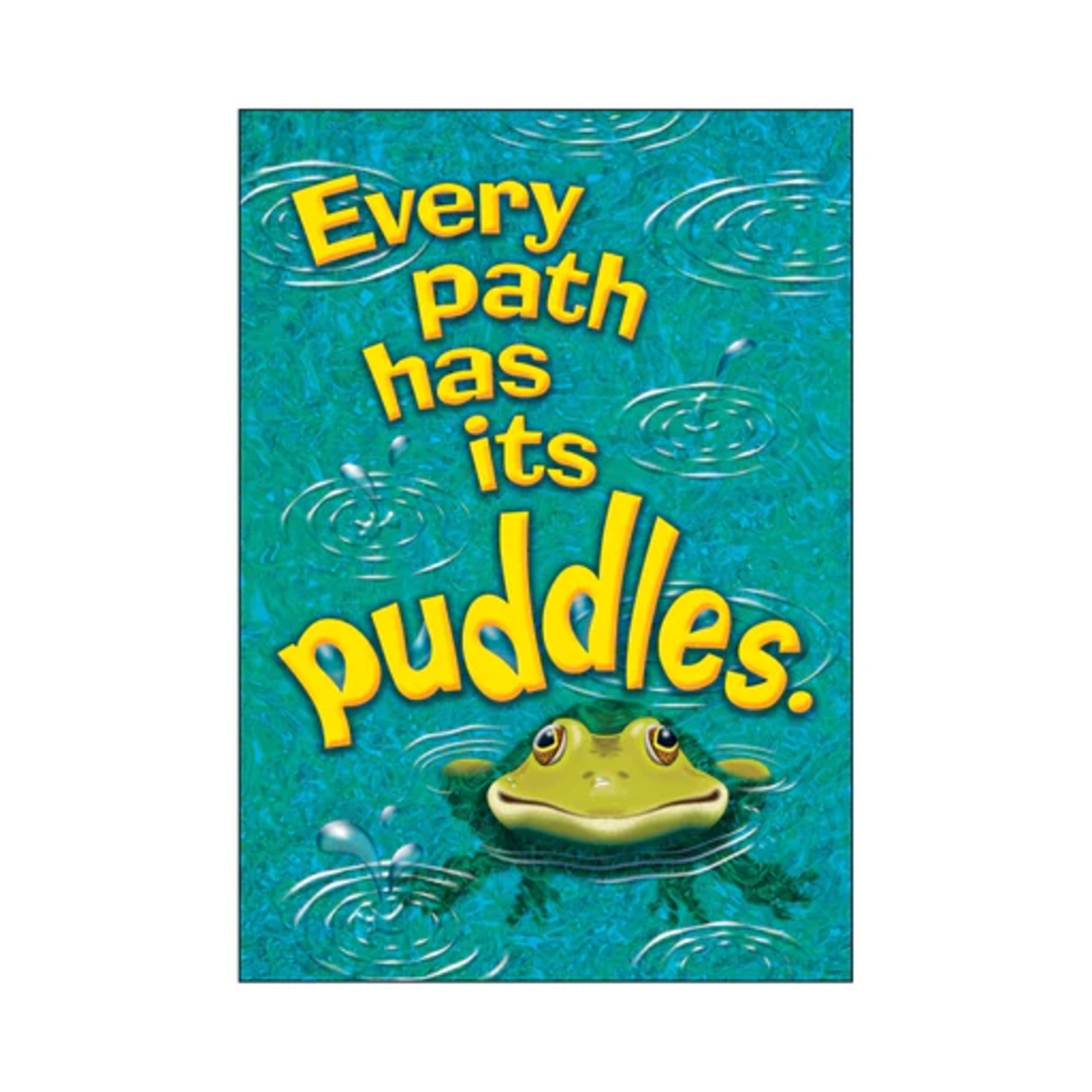 TREND ENTERPRISES INC Every path has its puddles. ARGUS® Poster