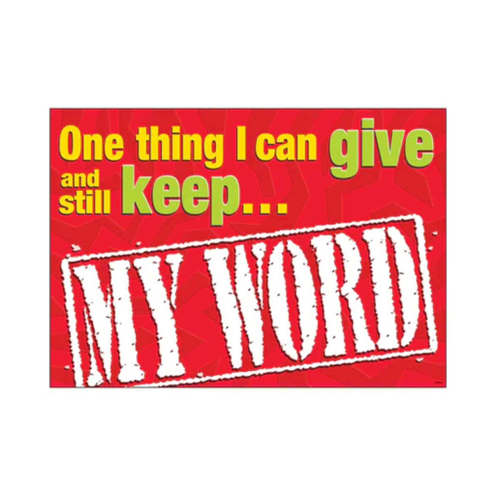 TREND ENTERPRISES INC One thing I can give and… ARGUS® Poster