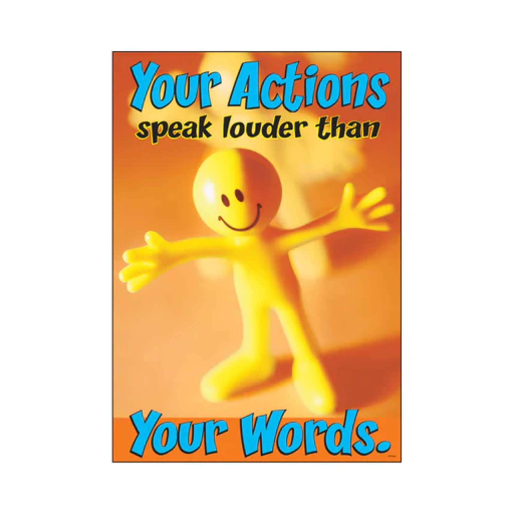TREND ENTERPRISES INC Your actions speak louder… ARGUS® Poster
