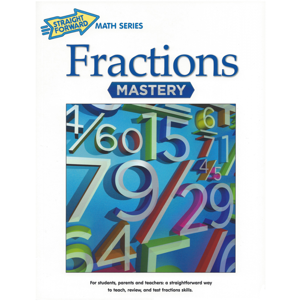Fractions Mastery: Straight Forward Math Series (Large Edition ...