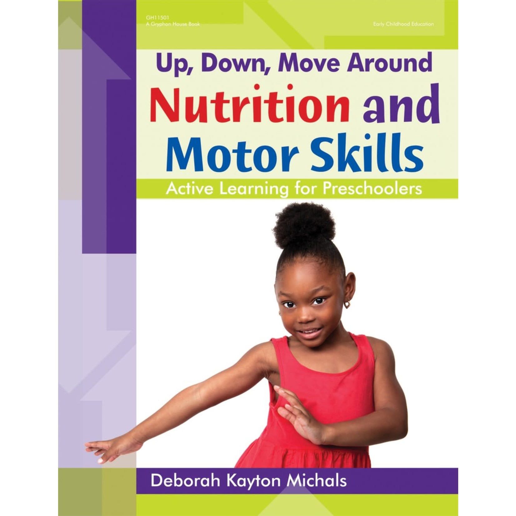 Up, Down, Move Around — Nutrition and Motor Skills