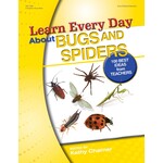 Learn Every Day About Bugs and Spiders