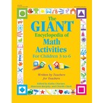 The GIANT Encyclopedia of Math Activities for Children 3 to 6