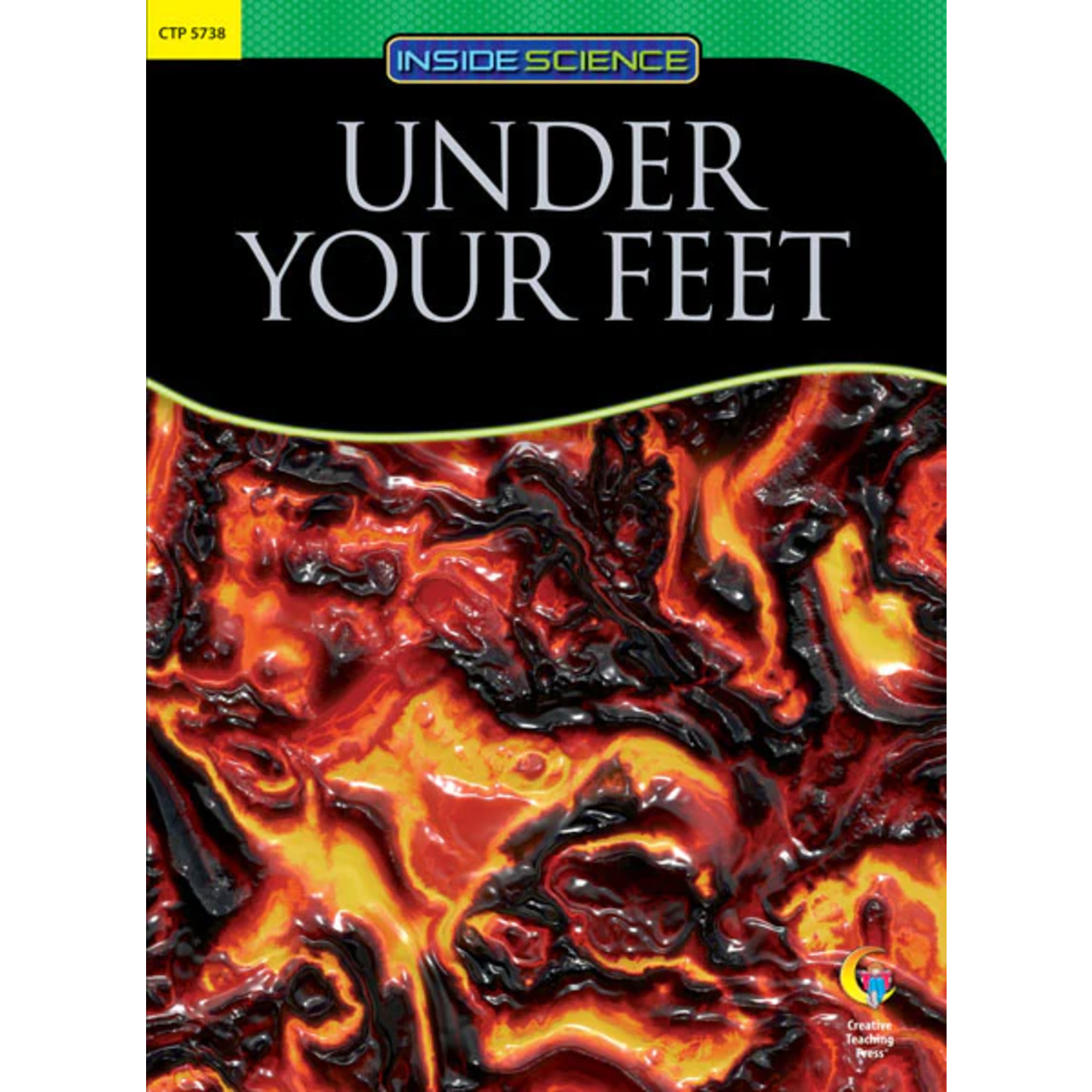 CREATIVE TEACHING PRESS Under Your Feet Nonfiction Science Reader (Level S)