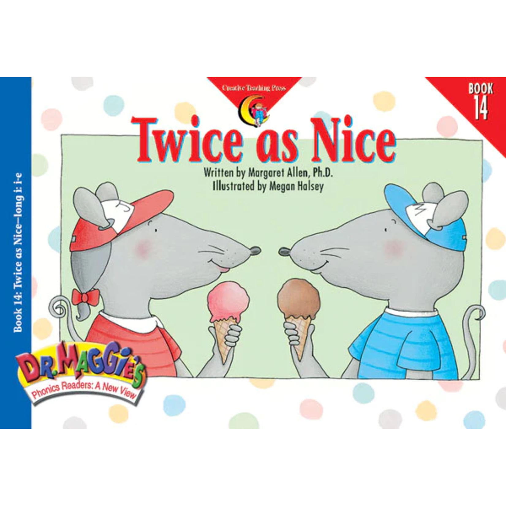 CREATIVE TEACHING PRESS Twice as Nice, Dr. Maggie's Phonics Reader (Level D)