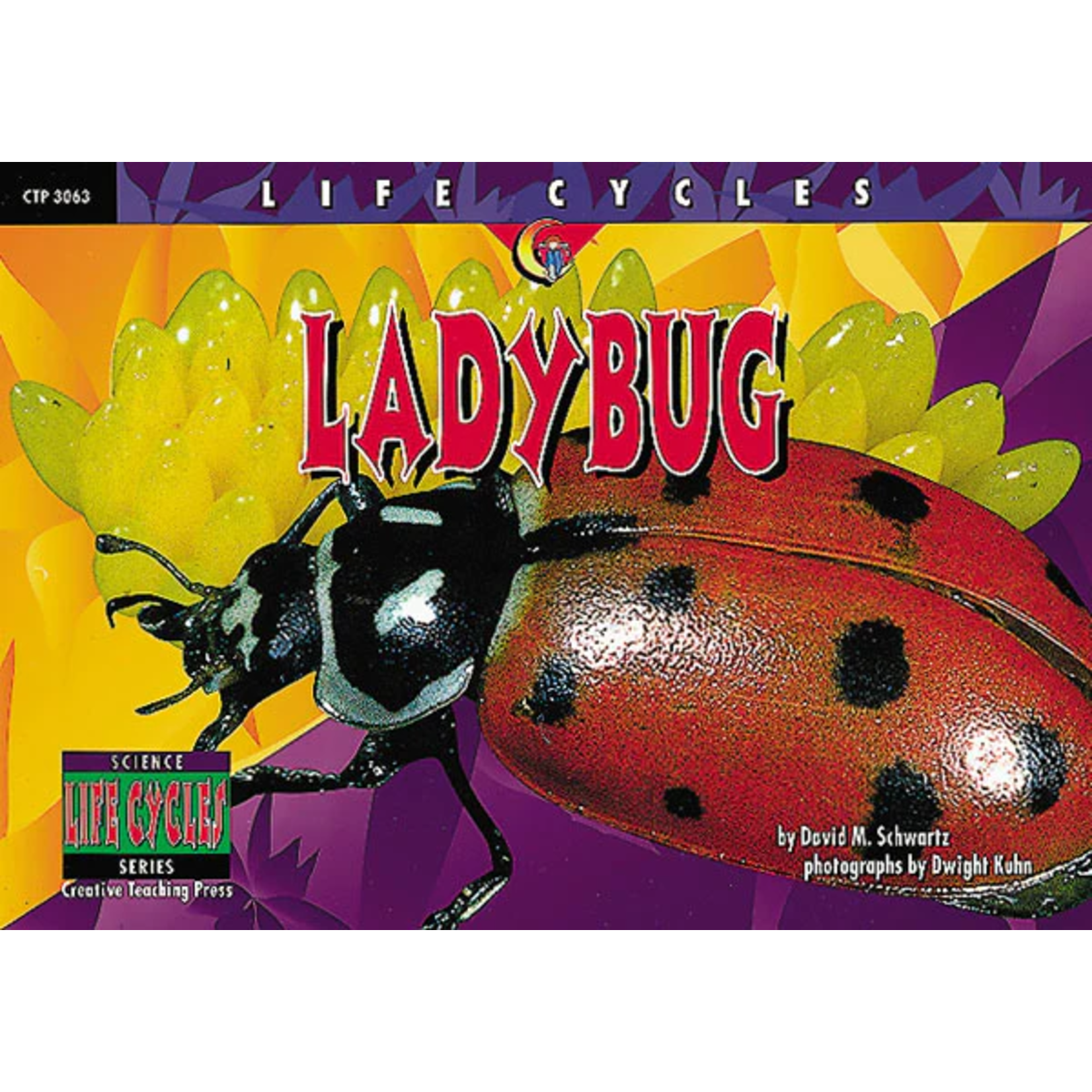 CREATIVE TEACHING PRESS Life Cycles: Ladybug (Level P)