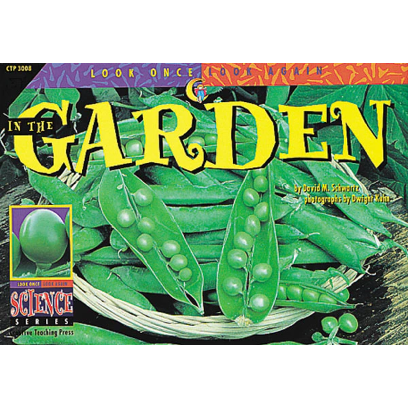 CREATIVE TEACHING PRESS Look Once, Look Again: In the Garden (N)
