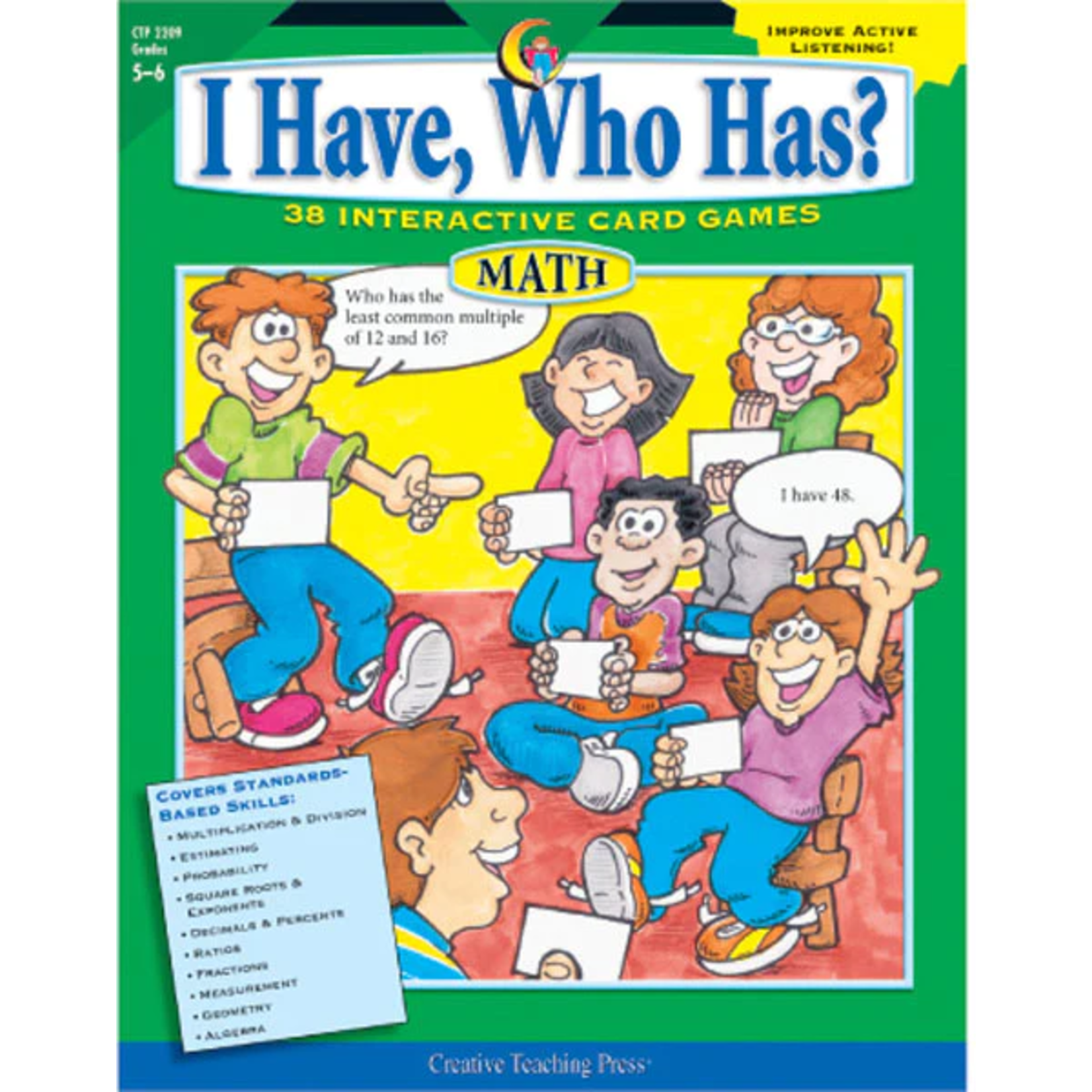 CREATIVE TEACHING PRESS I Have, Who Has? Math, Gr. 5-6