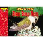 CREATIVE TEACHING PRESS How & Why: Birds Build Nests (Level N)