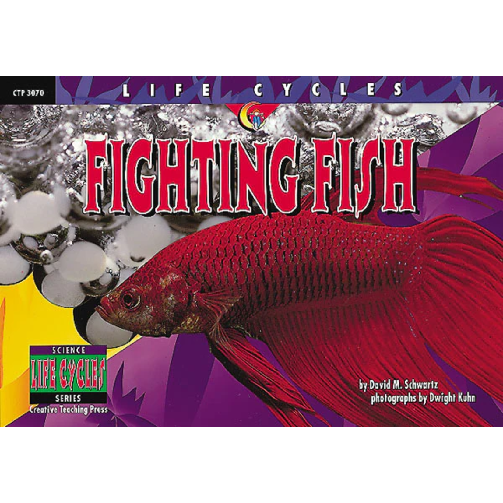 CREATIVE TEACHING PRESS Life Cycles: Fighting Fish (Level Q)