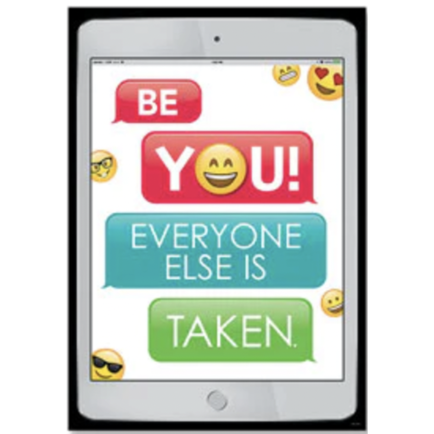 CREATIVE TEACHING PRESS Be You! Everyone Else is Taken Emoji Poster