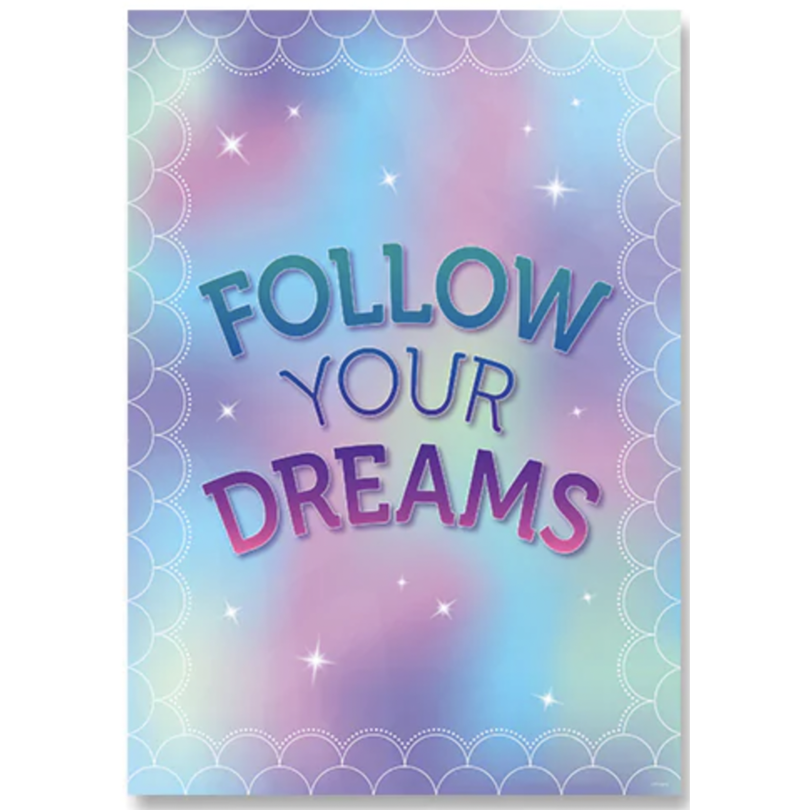 CREATIVE TEACHING PRESS Follow your dreams Poster
