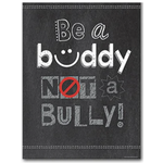 CREATIVE TEACHING PRESS Be a Buddy Not a Bully Poster