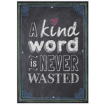CREATIVE TEACHING PRESS A kind word is never wasted… Inspire U Poster