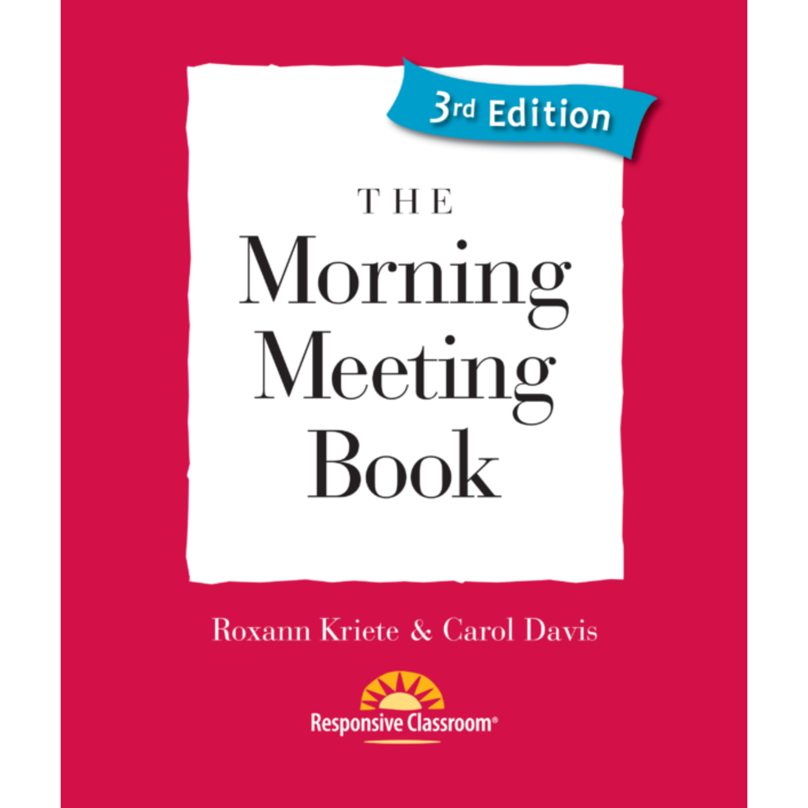Morning Meeting Book K-8 3rd Ed
