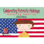 CREATIVE TEACHING PRESS Celebrating Patriotic Holidays: Honoring America (Level I)