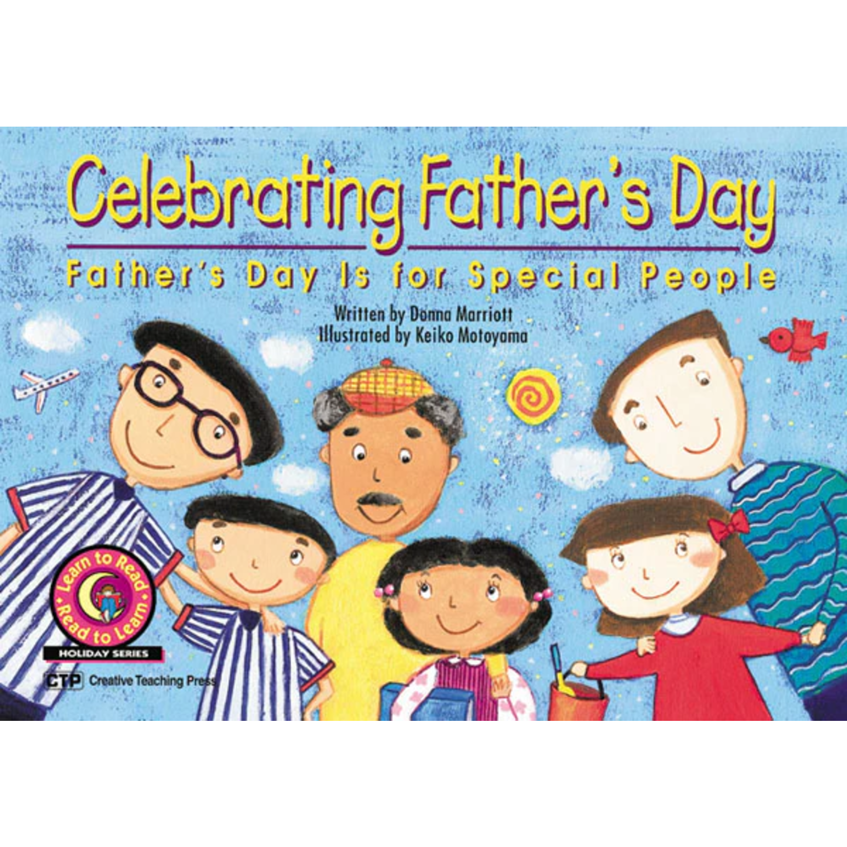 CREATIVE TEACHING PRESS Celebrating Father's Day: Father's Day is for Special People (Level F)