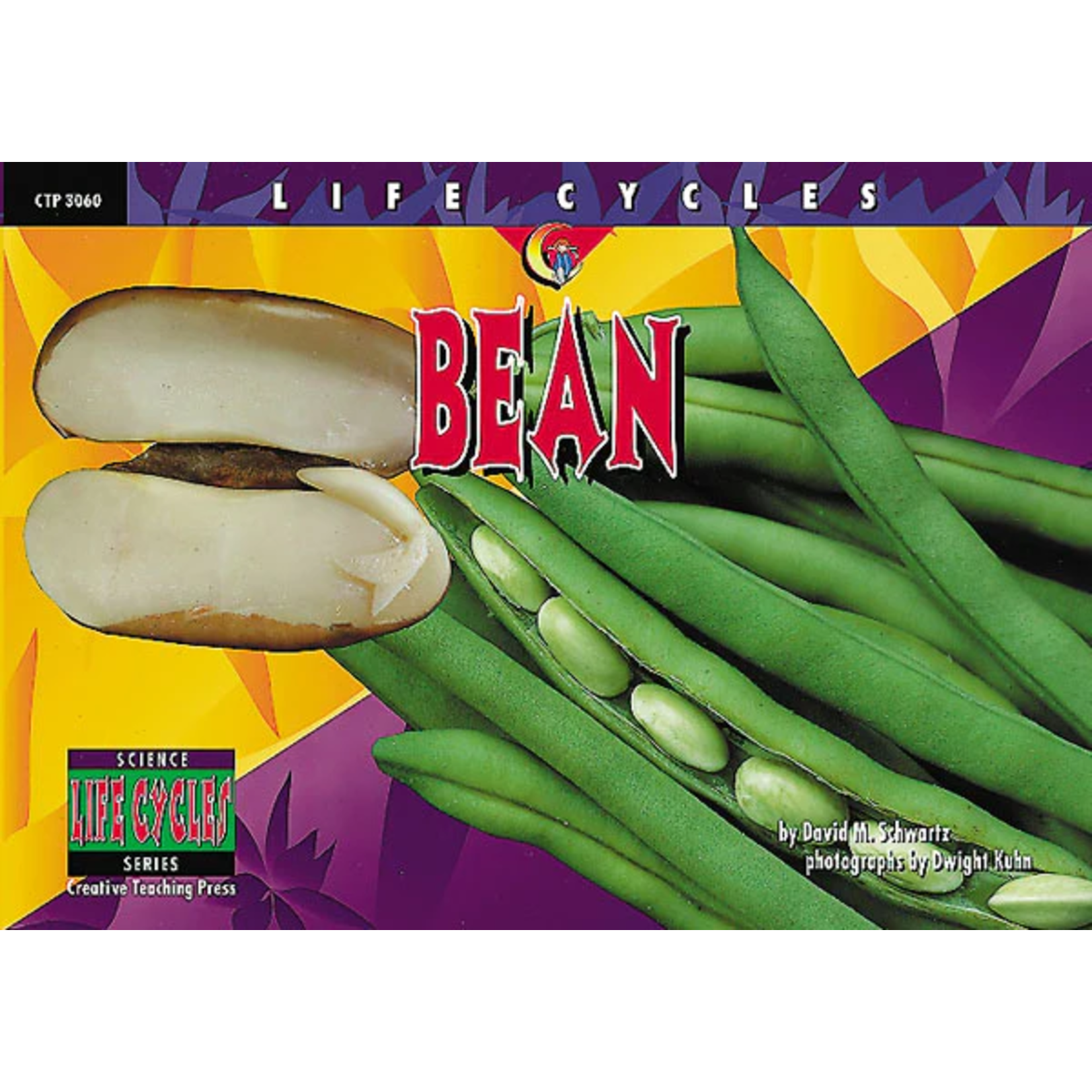 CREATIVE TEACHING PRESS Life Cycles: Bean (Level O)