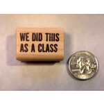 We Did This Rubber Stamp