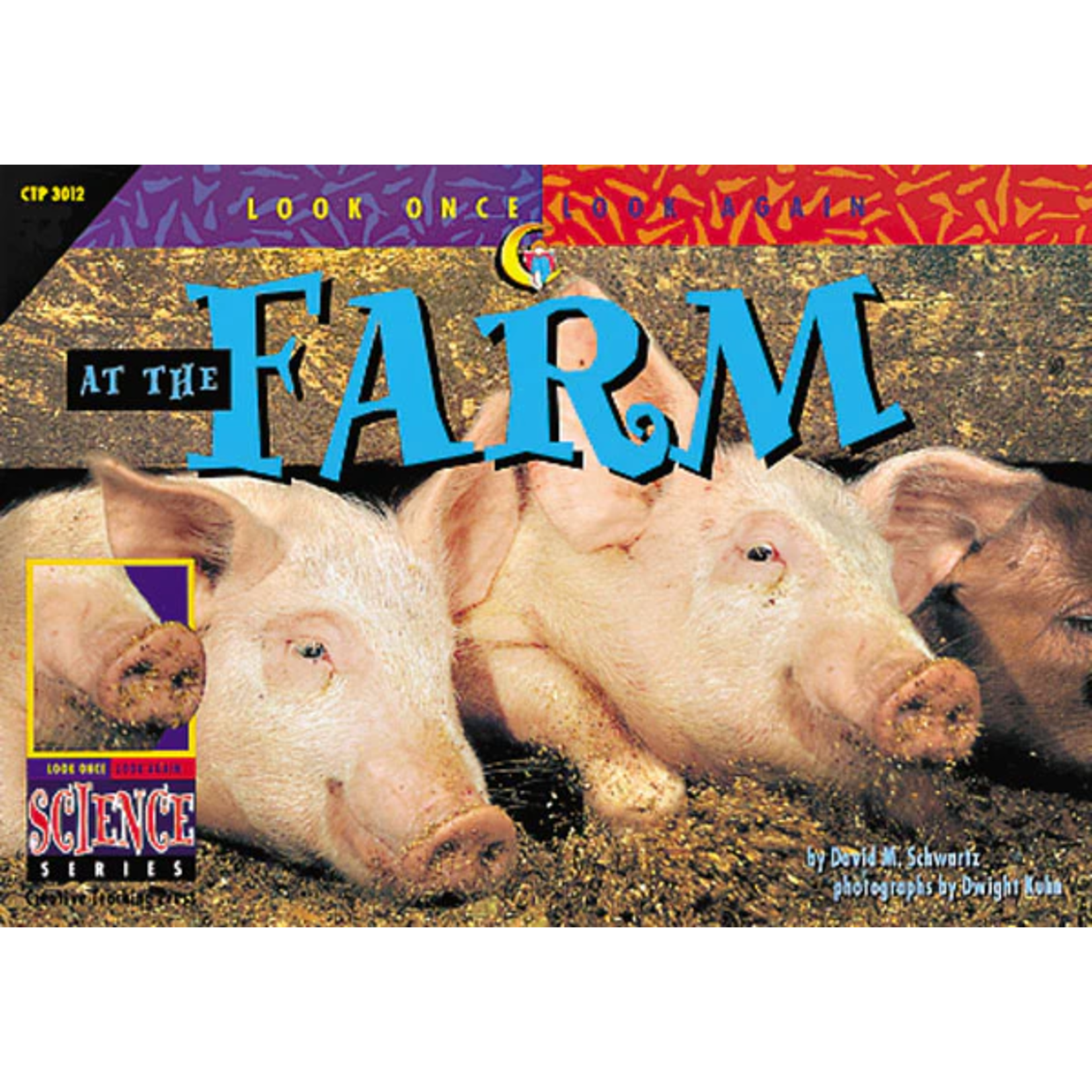 CREATIVE TEACHING PRESS Look Once, Look Again: At the Farm (Level N)