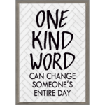 TEACHER CREATED RESOURCES One Kind Word Can Change Someone’s Entire Day Positive Poster