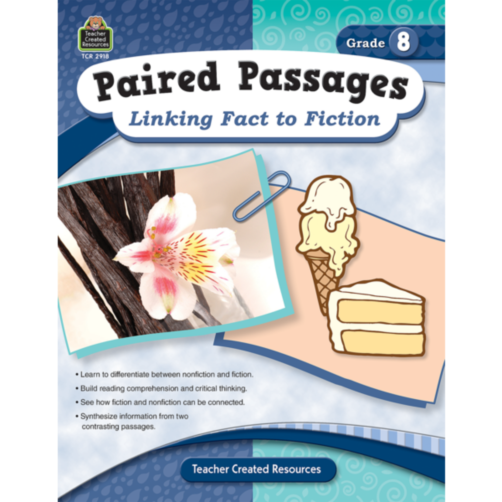 TEACHER CREATED RESOURCES Paired Passages: Linking Fact to Fiction Grade 8