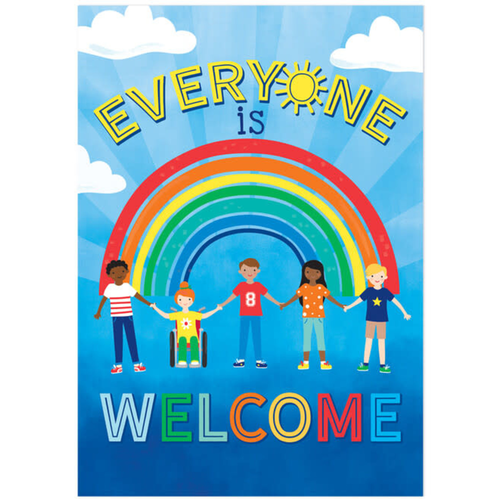 Everyone Is Welcome Poster 13" x 19"