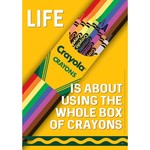 Crayola® Use the Whole Box of Crayons Poster 13" X 19"