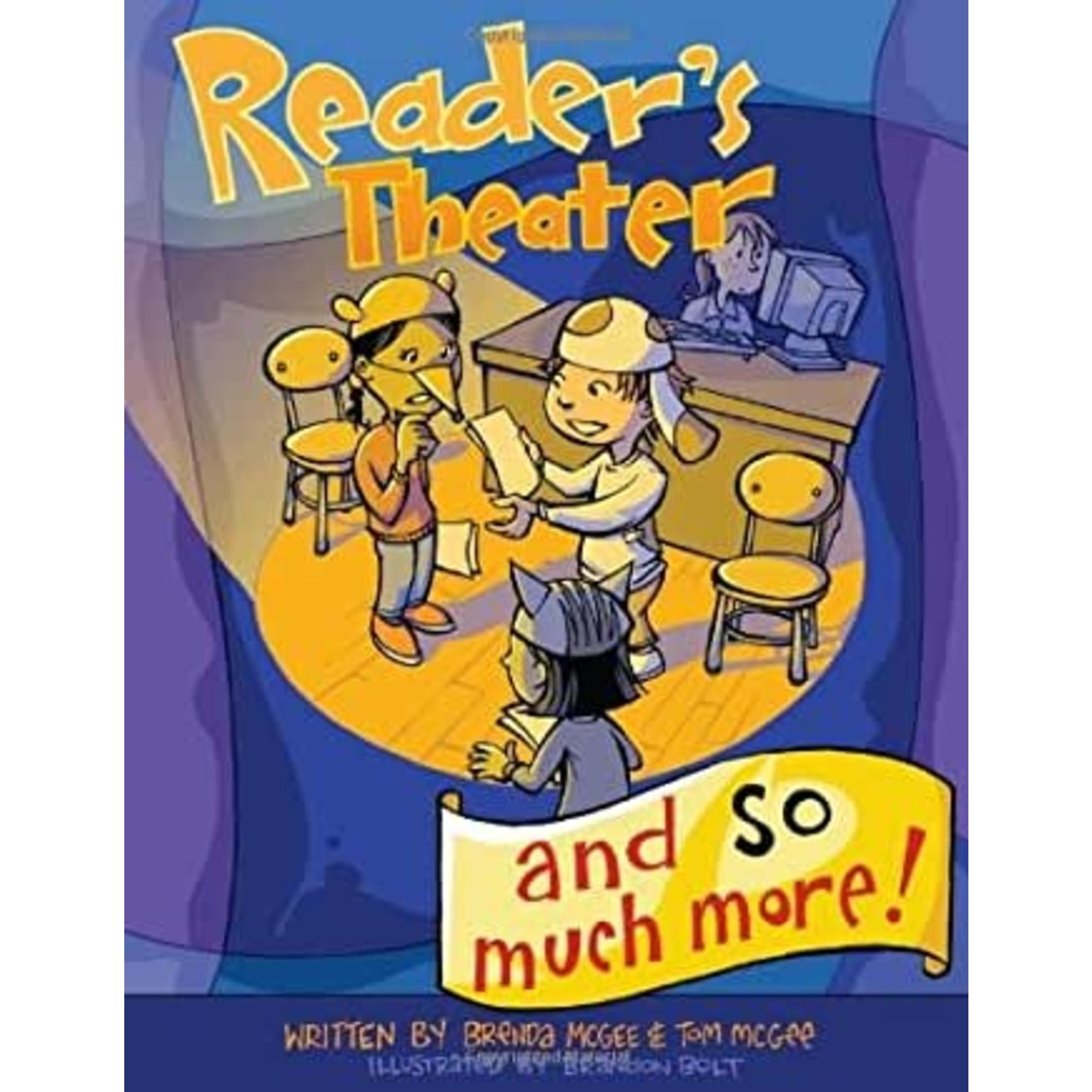 Reader's Theater and So Much More!