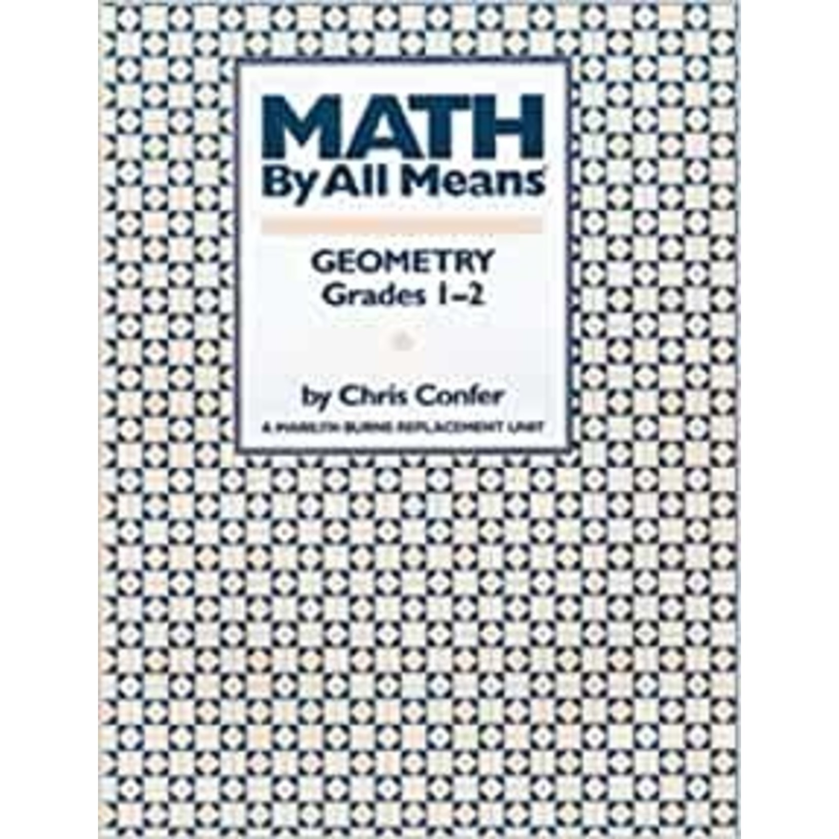 Math By All Means: Geometry, Grades 1-2
