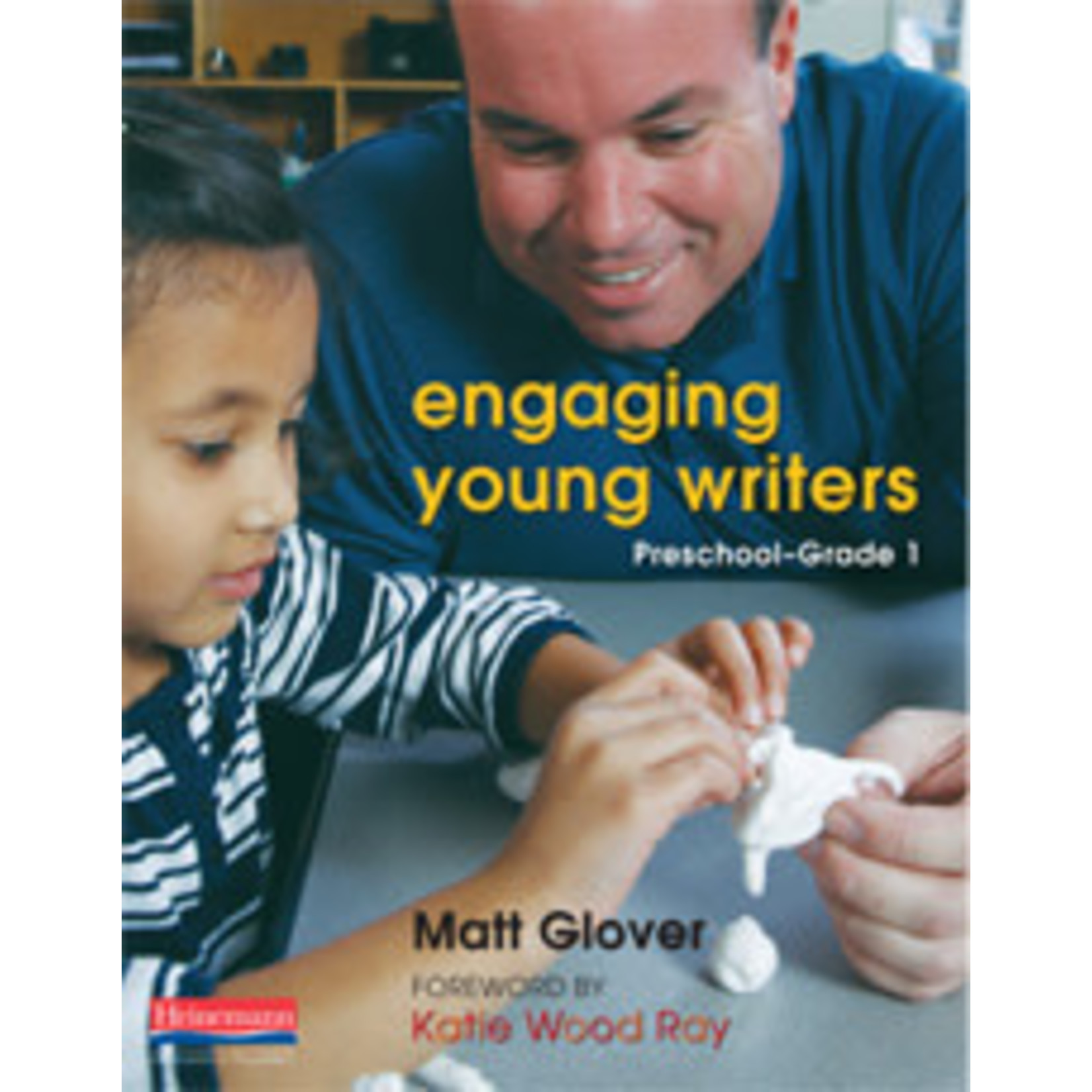 Engaging Young Writers, Preschool-Grade 1